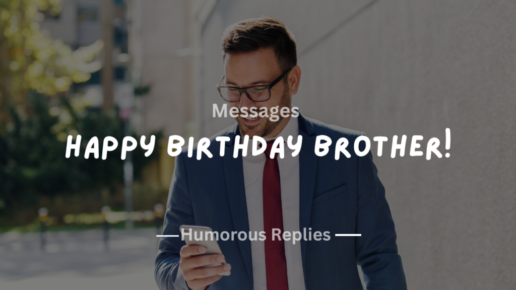 Heart Touching Birthday Wishes for Brother