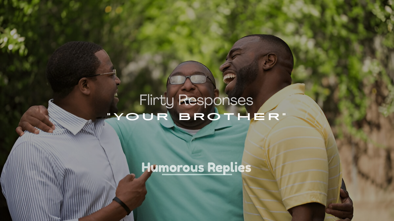 roast to your brothers