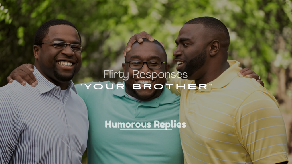 Best Roast Jokes for Your Brother