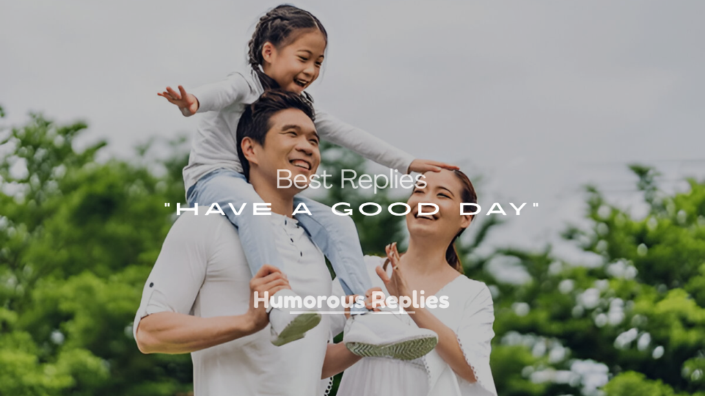 Have a Good Day