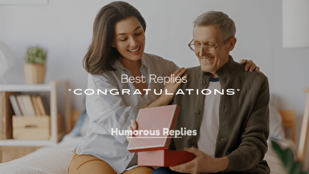 Best Replies to Congratulations