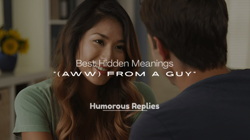 Best Hidden Meanings of “Aww” from a Guy