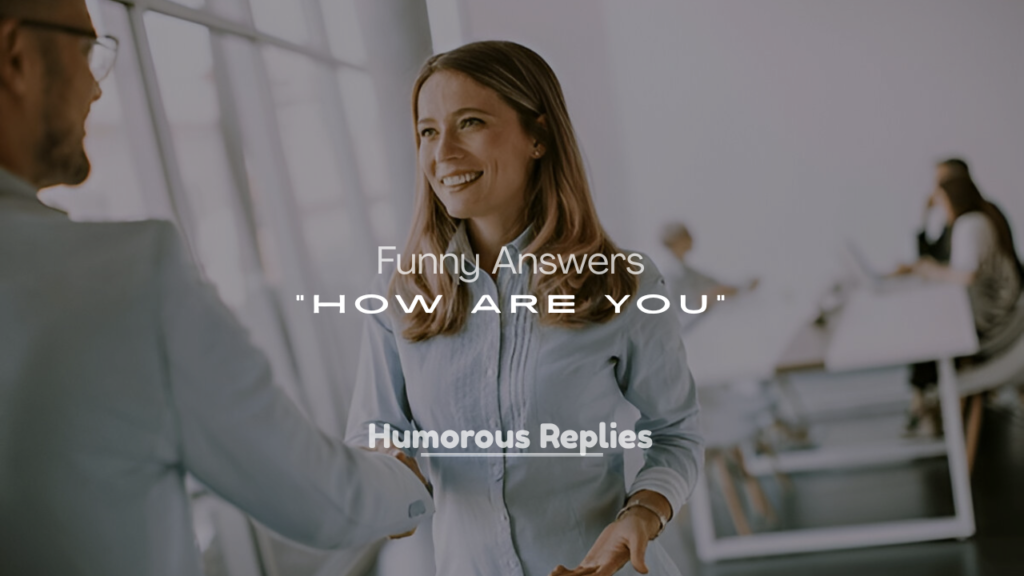 How Are You