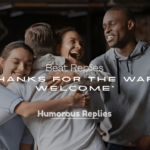 Thanks for the Warm Welcome