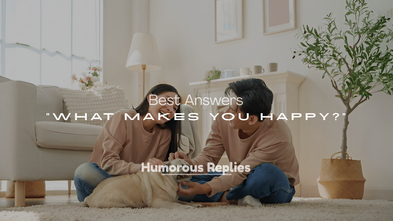 What Makes You Happy?