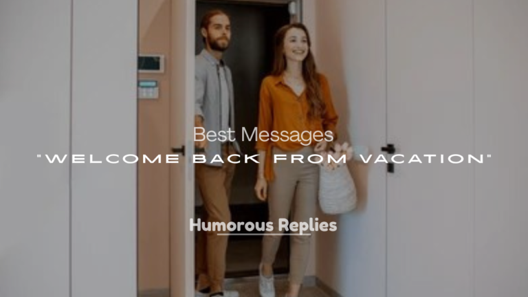 Welcome Back From Vacation