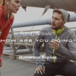How Are You Doing?